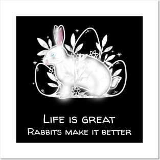 Life Is Great Rabbits Make It Better Rabbit Posters and Art